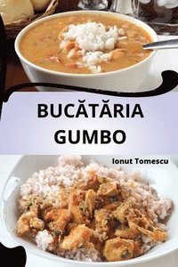 bokomslag Buc&#258;t&#258;ria Gumbo