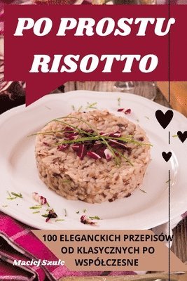 Maciej Szulc - Po Prostu Risotto, Häftad