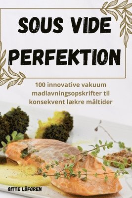 bokomslag Sous Vide Perfektion