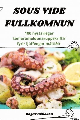 bokomslag Sous Vide Fullkomnun