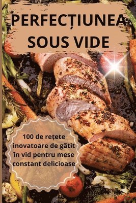 Perfec&#538;iunea Sous Vide 1