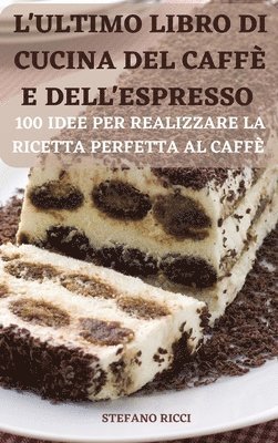 bokomslag L'Ultimo Libro Di Cucina del Caff E Dell'espresso