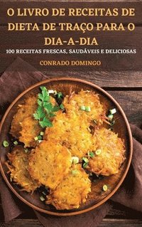 bokomslag O Livro de Receitas de Dieta de Traço Para O Dia-A-Dia