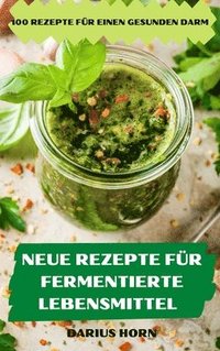 bokomslag Neue Rezepte Fr Fermentierte Lebensmittel