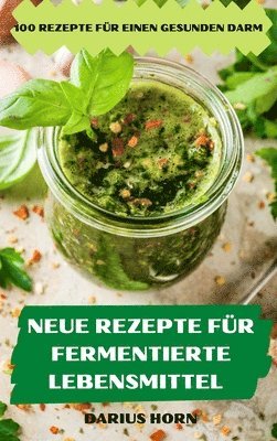 Neue Rezepte Fr Fermentierte Lebensmittel 1