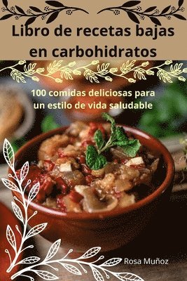 Libro de recetas bajas en carbohidratos 1