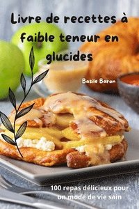 bokomslag Livre de recettes à faible teneur en glucides