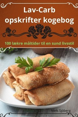 bokomslag Lav-Carb opskrifter kogebog