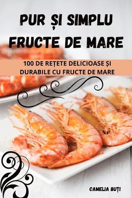 Pur &#536;i Simplu Fructe de Mare 1