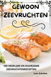 bokomslag Gewoon Zeevruchten