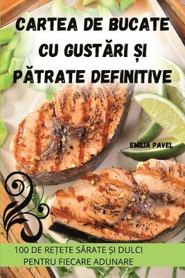 Cartea de bucate cu gust&#259;ri &#537;i p&#259;trate definitive 1