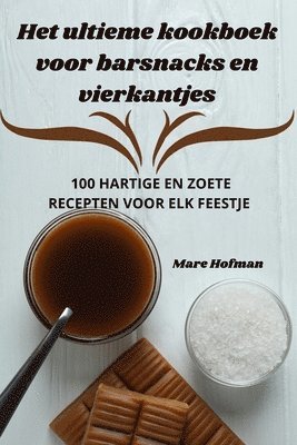 Het ultieme kookboek voor barsnacks en vierkantjes 1