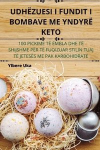 bokomslag Udhëzuesi I Fundit I Bombave Me Yndyrë Keto