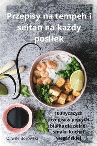 bokomslag Przepisy na tempeh i seitan na ka&#380;dy posilek