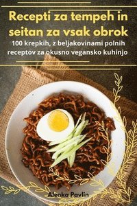 bokomslag Recepti za tempeh in seitan za vsak obrok