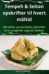 bokomslag Tempeh & Seitan opskrifter til hvert måltid