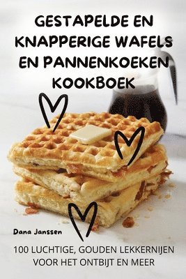 Gestapelde En Knapperige Wafels En Pannenkoeken Kookboek 1