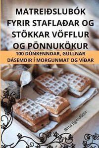 bokomslag Matrei¿slubók Fyrir Stafla¿ar Og Stökkar Vöfflur Og Pönnukökur