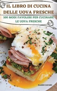 bokomslag Il Libro Di Cucina Delle Uova Fresche