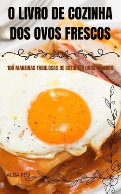 bokomslag O Livro de Cozinha DOS Ovos Frescos