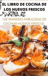 bokomslag El Libro de Cocina de Los Huevos Frescos