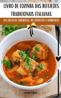 bokomslag Livro de Cozinha Das Refeies Tradicionais Italianas