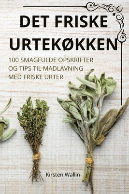 Det Friske Urtekkken 1