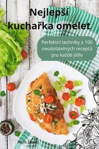 bokomslag Nejleps kucha&#345;ka omelet