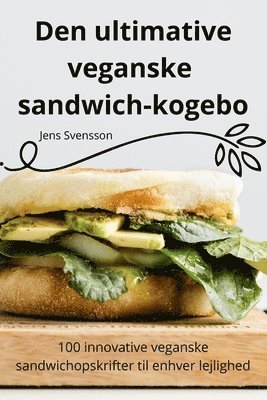 bokomslag Den ultimative veganske sandwichkogebog