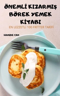 bokomslag Öneml&#304; Kizarmi&#350; Börek Yemek K&#304;tabi