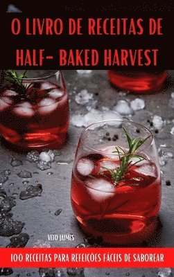 bokomslag O Livro de Receitas de Half-Baked Harvest