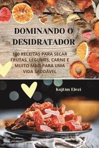 bokomslag Dominando O Desidratador