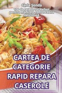 bokomslag Cartea de Categorie Rapid Repara Caserole