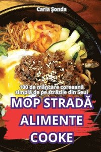 bokomslag Mop Strad&#258; Alimente Cooke