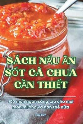 bokomslag Sách N?u ?n S?t CÀ Chua C?n Thi?t