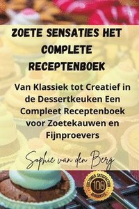 bokomslag Zoete Sensaties Het Complete Receptenboek