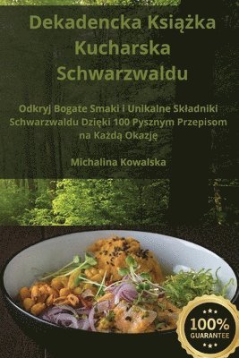 bokomslag Dekadencka Ksi??ka Kucharska Schwarzwaldu