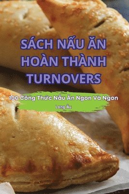 bokomslag Sách N&#7844;u &#258;n Hoàn Thành Turnovers