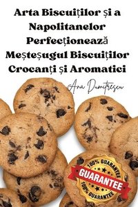 bokomslag Arta Biscui&#539;ilor &#537;i a Napolitanelor Perfec&#539;ioneaz&#259; Me&#537;te&#537;ugul Biscui&#539;ilor Crocan&#539;i &#537;i Aromatici