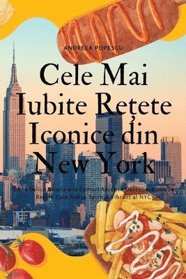 bokomslag Cele Mai Iubite Re&#539;ete Iconice din New York