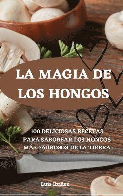 La Magia de Los Hongos 1