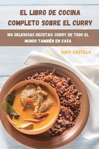 bokomslag El Libro de Cocina Completo Sobre El Curry