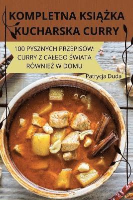 bokomslag Kompletna Ksi??ka Kucharska Curry