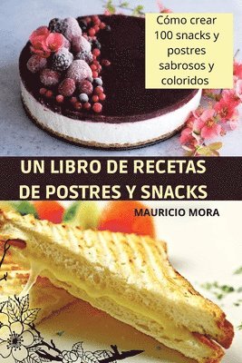 bokomslag Un Libro de Recetas de Postres Y Snacks