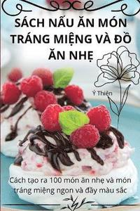 bokomslag Sách N&#7844;u &#258;n Món Tráng Mi&#7878;ng VÀ &#272;&#7890; &#258;n Nh&#7864;