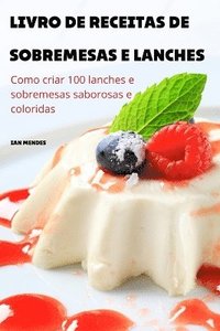 bokomslag Livro de Receitas de Sobremesas E Lanches