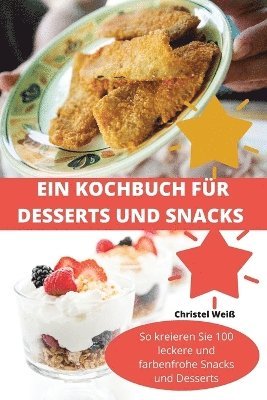 bokomslag Ein Kochbuch Fr Desserts Und Snacks