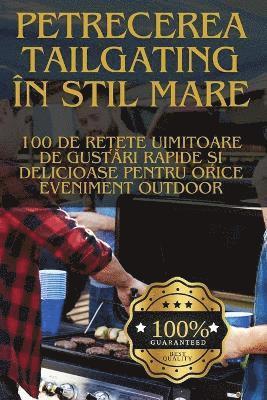 bokomslag Petrecerea Tailgating În Stil Mare