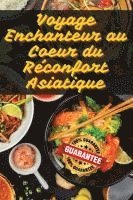 bokomslag Voyage Enchanteur au Coeur du Réconfort Asiatique