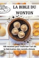 bokomslag La Bible Du Wonton